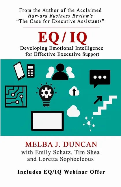 Eq/IQ: Developing Emotional Intelligence for Effective Executive Support - Paperback