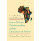 Intra-African Pentecostalism and the Dynamics of Power: The Nigerian Winners' Chapel in Cameroon - Paperback