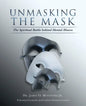 Unmasking the Mask: The Spiritual Battle Behind Mental Illness - Paperback