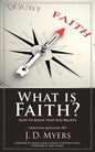 What is Faith?: How to Know that You Believe - Paperback