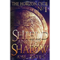 Shield and the Shadow - Paperback