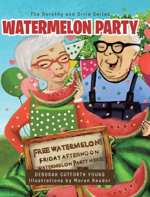 Watermelon Party - Hardcover