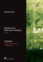 Capitalism: The Age of Unmasked Gods and Naked Kings - Hardcover