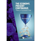 The Economy, Present Continuous: Theory of Economic Time - Hardcover
