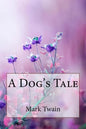 A Dog's Tale Mark Twain - Paperback
