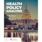Health Policy Analysis: An Interdisciplinary Approach: An Interdisciplinary Approach - Paperback