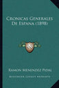 Cronicas Generales De Espana (1898) - Paperback