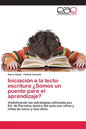 Iniciación a la lecto-escritura ¿Somos un puente para el aprendizaje? - Paperback