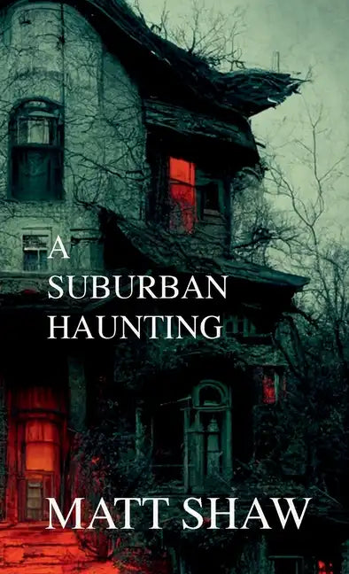 A Suburban Haunting - Paperback