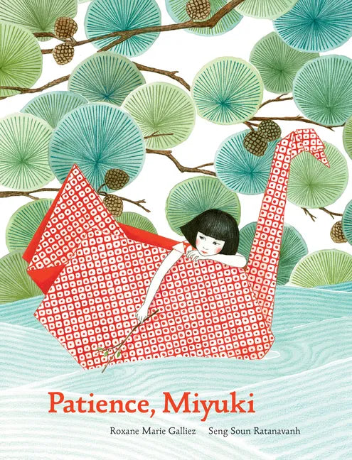 Patience Miyuki: (Intergenerational Picture Book Ages 5-8 Teaches Life Lessons of Learning How to Wait, Japanese Art and Scenery) - Hardcover