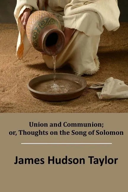 Union and Communion; or, Thoughts on the Song of Solomon - Paperback