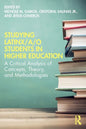 Studying Latinx/A/O Students in Higher Education: A Critical Analysis of Concepts, Theory, and Methodologies - Paperback