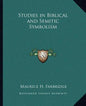 Studies in Biblical and Semitic Symbolism - Paperback