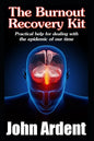 The Burnout Recovery Kit: Practical help for dealing with the epidemic of our time - Paperback