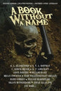 A Book Without A Name: Western Horror - Splatter Western - Southern Gothic Anthology - Paperback