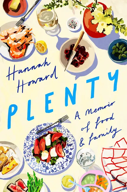 Plenty: A Memoir of Food and Family - Paperback