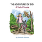 The Adventures of Syd: A Trail of Trouble: A Trail of Trouble - Paperback