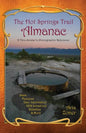 The Hot Springs Trail Almanac: A Thru-Soaker's Photographic Reference - Black & White Edition - Paperback