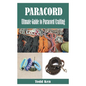 Paracord: Ultmate Guide to Paracord Crafting - Paperback