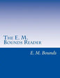 The E. M. Bounds Reader: 8 Books in One Volume - Paperback