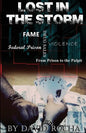 Lost in the Storm: From prison to the pulpit - Paperback