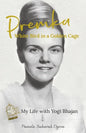 Premka: White Bird in a Golden Cage: My Life with Yogi Bhajan - Paperback