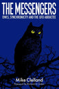 The Messengers: Owls, Synchronicity and the UFO Abductee - Paperback