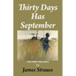 Thirty Days Has September, The First Ten Days - Paperback