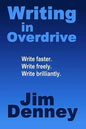 Writing in Overdrive: Write Faster, Write Freely, Write Brilliantly - Paperback