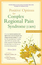 Positive Options for Complex Regional Pain Syndrome (Crps): Self-Help and Treatment - Hardcover