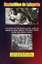Lectures on the Black Slaves, African American Music Versus the Early White Music and Gospel Songs - Paperback