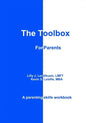 The Toolbox for Parents: A Parenting Skills Workbook - Paperback