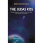 The Judas Kiss - Hardcover