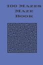 100 Mazes Maze Book: maze puzzle book with answers - Paperback