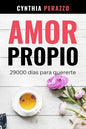 Amor Propio: 29000 días para quererte - Paperback