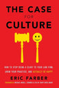 The Case for Culture: How to Stop Being a Slave to Your Law Firm, Grow Your Practice, and Actually Be Happy - Hardcover