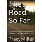 The Road So Far: Supernatural episode poems Season 1 through Season 11 - Paperback