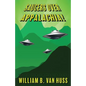 Saucers Over Appalachia!: The Great UFO Wave of 1973 in the Tri-Cities - Paperback