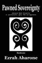 Pawned Sovereignty: Sharpened Black Perspectives on Americanization, Africa, War and Reparations - Paperback