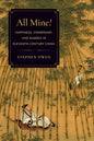 All Mine!: Happiness, Ownership, and Naming in Eleventh-Century China - Paperback