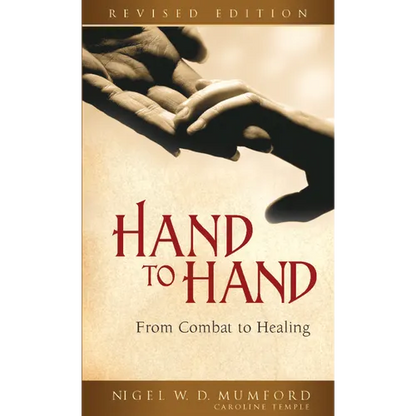 Hand to Hand: From Combat to Healing (Revised) - Paperback
