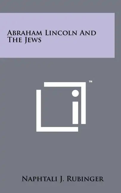 Abraham Lincoln and the Jews - Hardcover