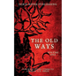 The Old Ways: Volume One - Paperback
