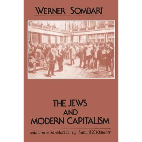 The Jews and Modern Capitalism - Paperback
