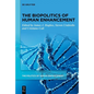 The Biopolitics of Human Enhancement - Hardcover