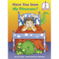Have You Seen My Dinosaur? - Hardcover