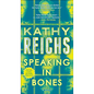 Speaking in Bones - Hardcover
