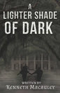 A Lighter Shade of Dark - Paperback