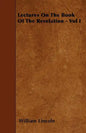 Lectures On The Book Of The Revelation - Vol I - Paperback