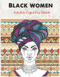 Black women Adults Coloring Book: Beauty queens gorgeous black women African american afro dreads for adults relaxation art large creativity grown ups - Paperback